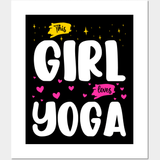 This Girl Loves Yoga - Yoga Enthusiast Posters and Art